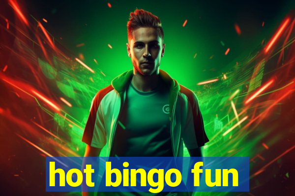 hot bingo fun