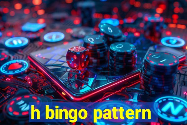 h bingo pattern