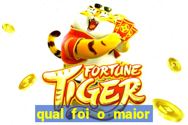 qual foi o maior ganho no fortune tiger