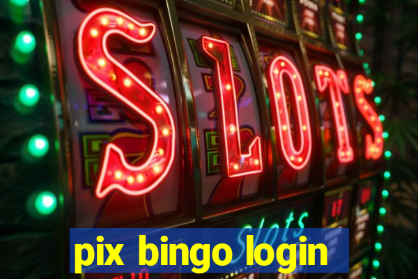 pix bingo login