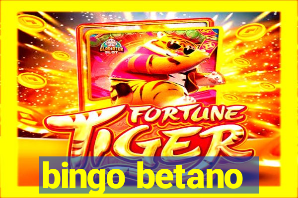 bingo betano