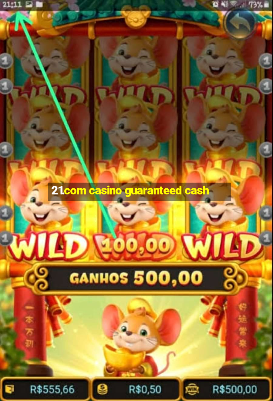 21.com casino guaranteed cash