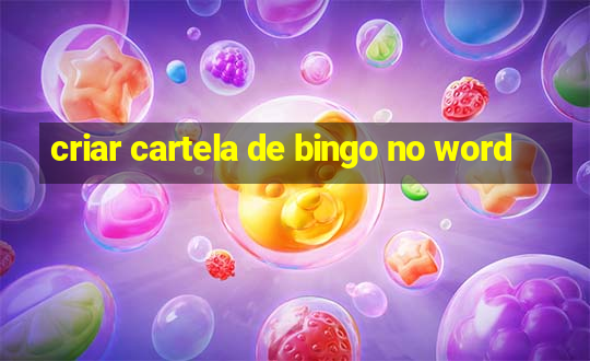 criar cartela de bingo no word