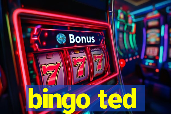 bingo ted