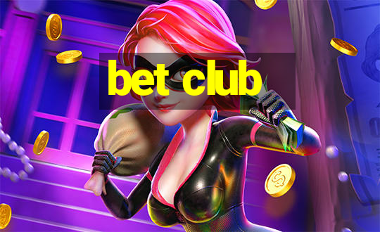 bet club