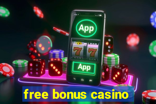 free bonus casino