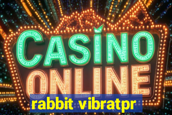 rabbit vibratpr