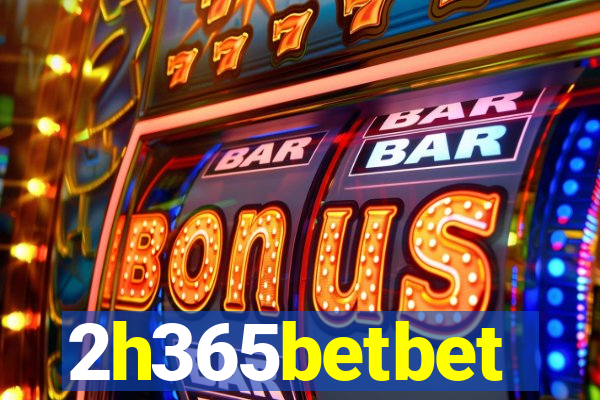 2h365betbet