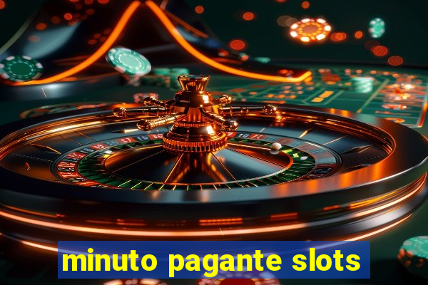 minuto pagante slots