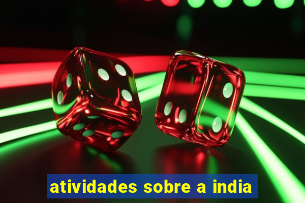 atividades sobre a india