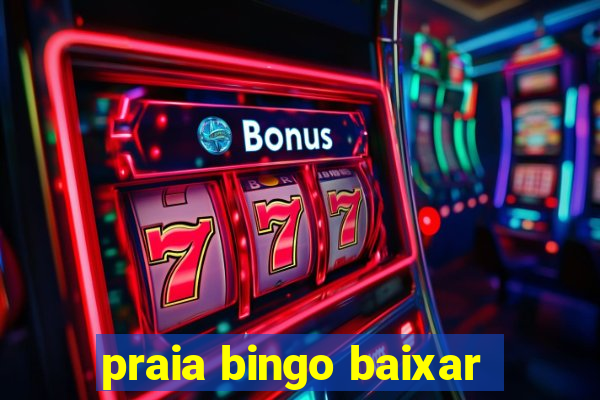 praia bingo baixar