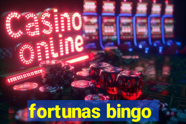 fortunas bingo