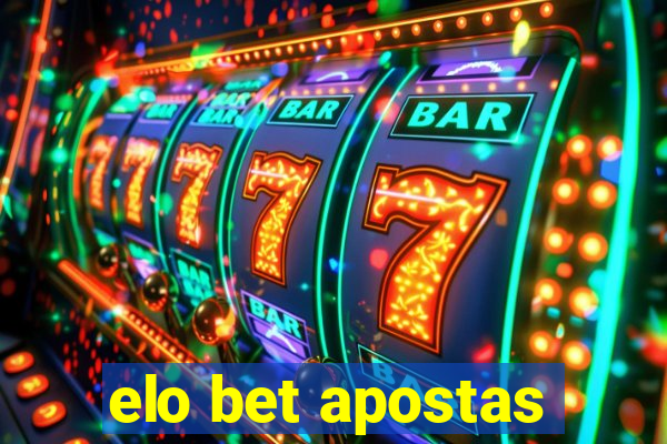 elo bet apostas