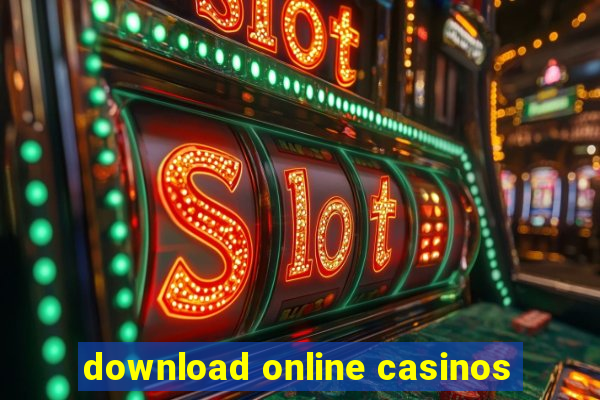 download online casinos