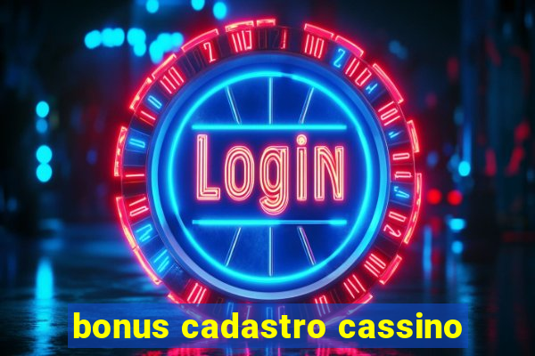 bonus cadastro cassino