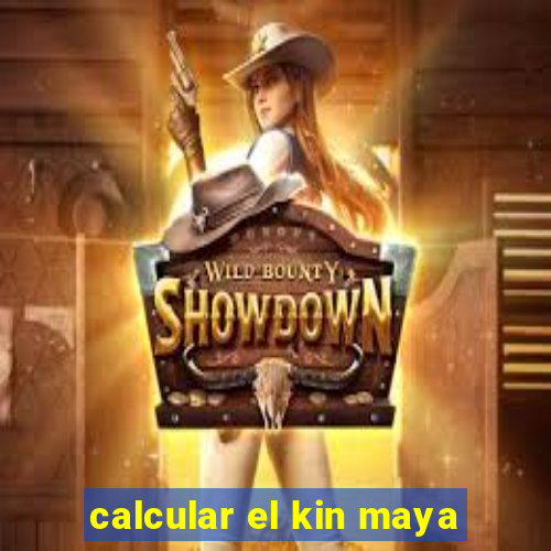 calcular el kin maya