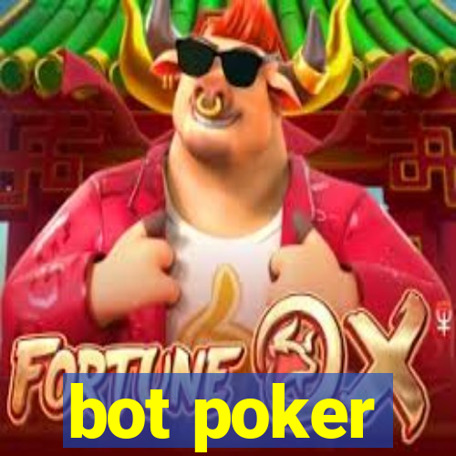 bot poker