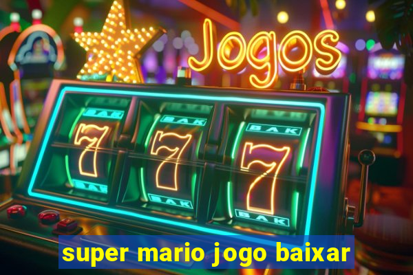 super mario jogo baixar