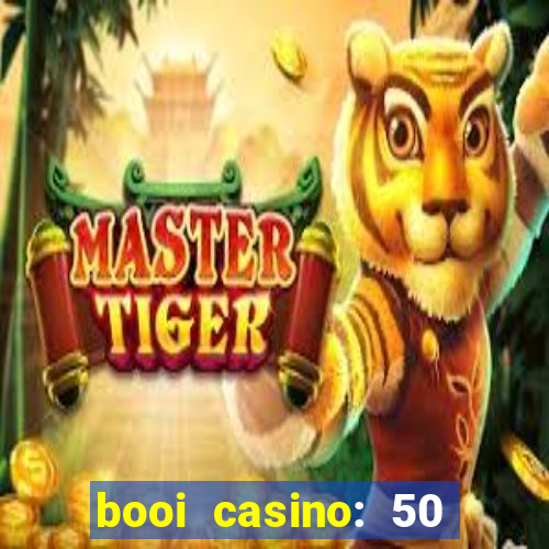 booi casino: 50 free spins no deposit