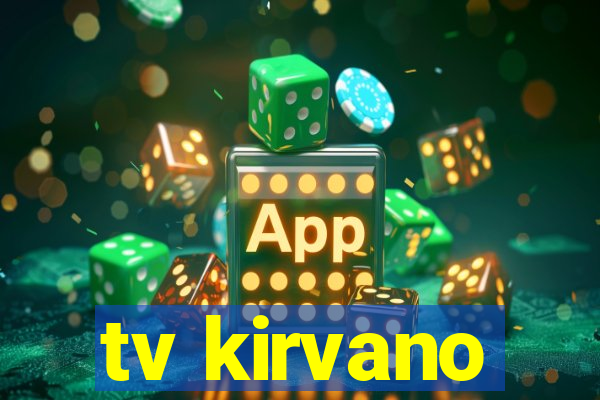 tv kirvano