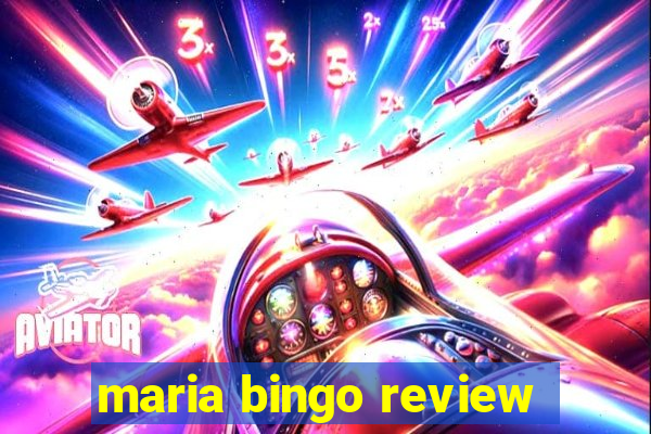 maria bingo review