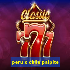 peru x chile palpite