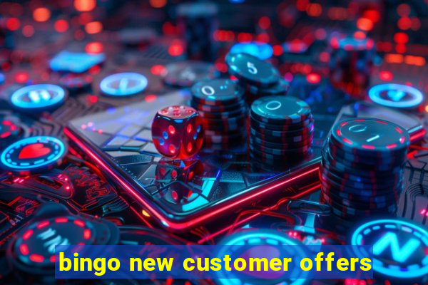 bingo new customer offers