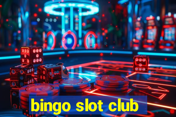 bingo slot club