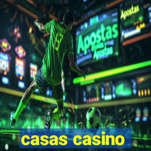 casas casino