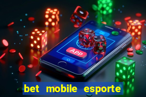 bet mobile esporte net download