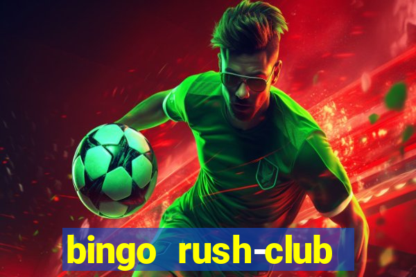 bingo rush-club bingo games