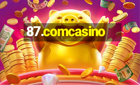 87.comcasino