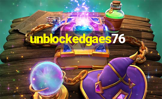 unblockedgaes76