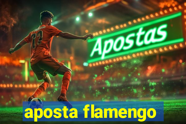 aposta flamengo