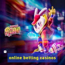 online betting casinos