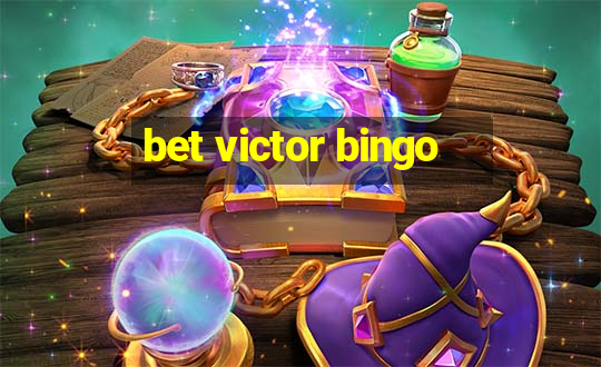 bet victor bingo