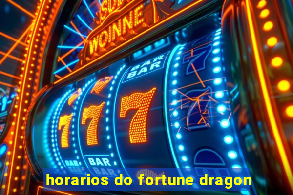 horarios do fortune dragon