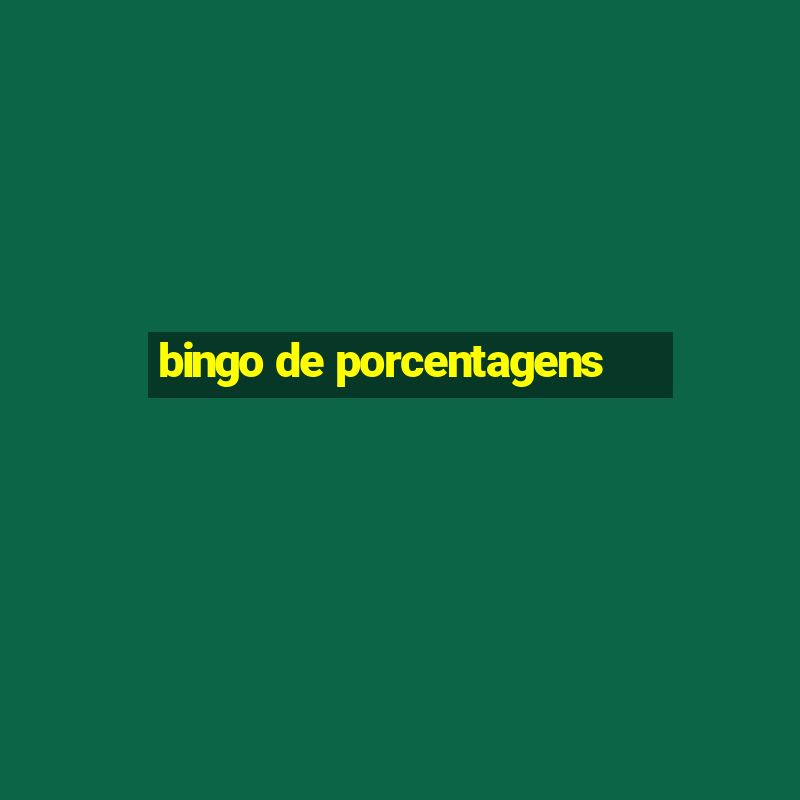 bingo de porcentagens