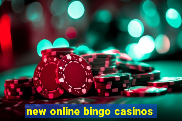 new online bingo casinos