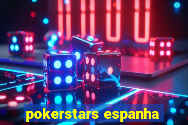 pokerstars espanha