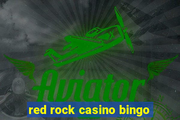 red rock casino bingo