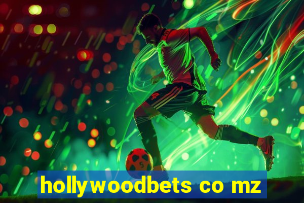 hollywoodbets co mz