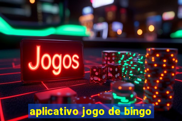 aplicativo jogo de bingo