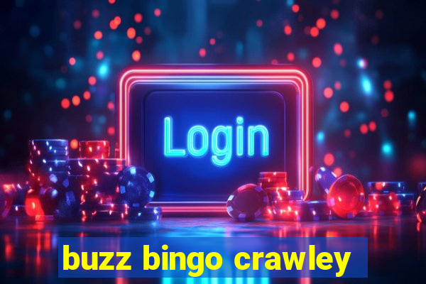 buzz bingo crawley