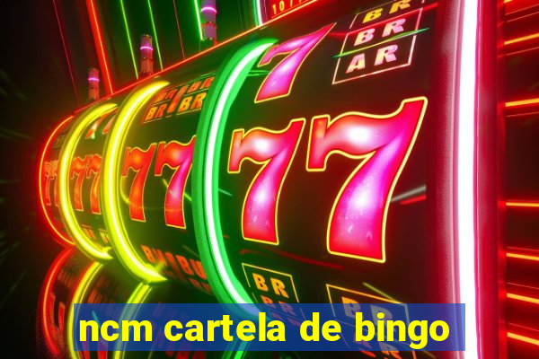 ncm cartela de bingo