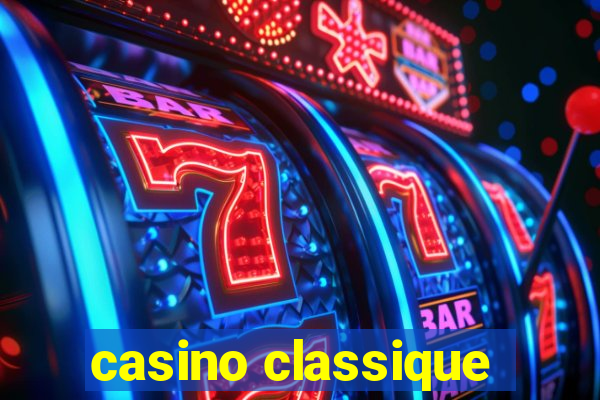 casino classique