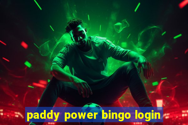 paddy power bingo login