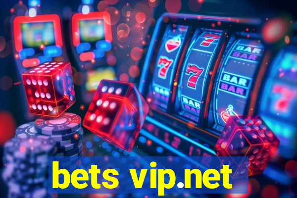 bets vip.net