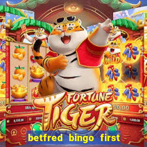 betfred bingo first deposit bonus