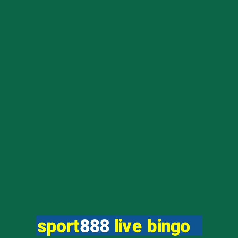 sport888 live bingo